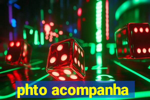 phto acompanha